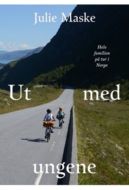 Ut med ungene : hele familien på tur i Norge