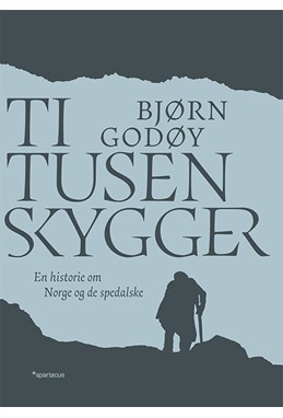 Ti tusen skygger : en bok om Norge og de spedalske
