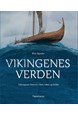 Vikingenes verden : vikingenes historie i kart, tekst og bilder