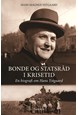 Bonde og statsråd i krisetid : en biografi om Hans Ystgaard