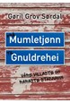 Frå Mumletjønn til Gnuldrehei : våre villaste og raraste stadnamn