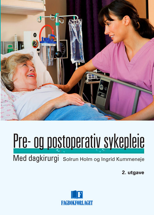 Pre- og postoperativ sykepleie : med dagkirurgi  (2.utg.)