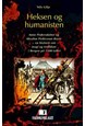 Heksen og humanisten : Anne Pedersdatter og Absalon Pederssøn Beyer - en historie om trolddom og magi i Bergen på 1500-