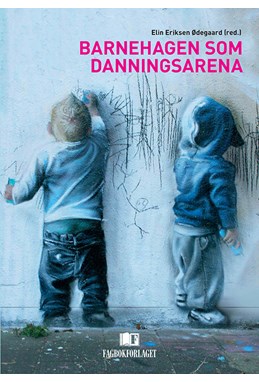 Barnehagen som danningsarena
