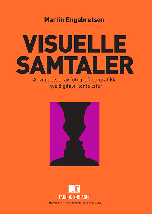 Visuelle samtaler : anvendelser av fotografi og grafikk i nye digitale kontekster