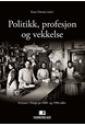 Politikk, profesjon og vekkelse : kvinner i Norge på 1800- og 1900-tallet