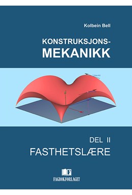 Konstruksjonsmekanikk, Del 2. Fasthetslære