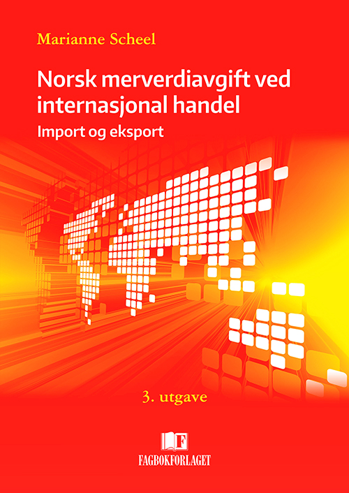 Norsk merverdiavgift ved internasjonal handel  (3.utg.)
