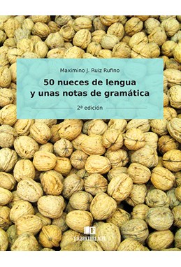 50 nueces de lengua y unas notas de gramática  (2a ed.)