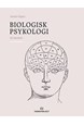 Biologisk psykologi : en lærebok