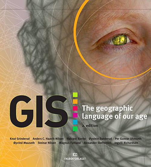 GIS : the geographic language of our age  (2nd ed.)