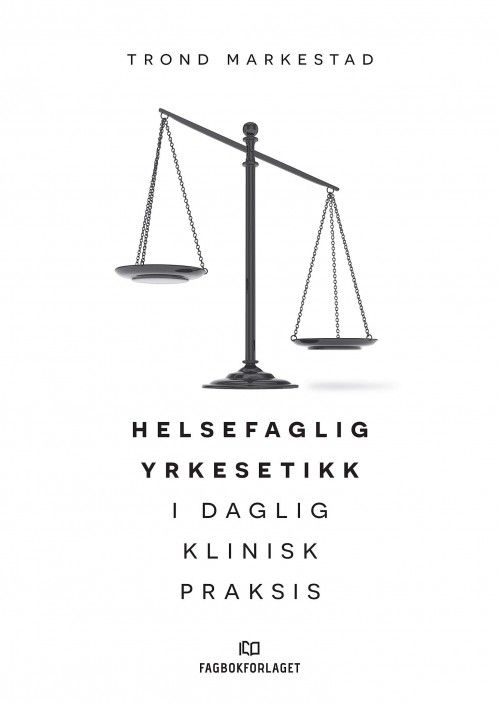 Helsefaglig yrkesetikk i daglig klinisk praksis