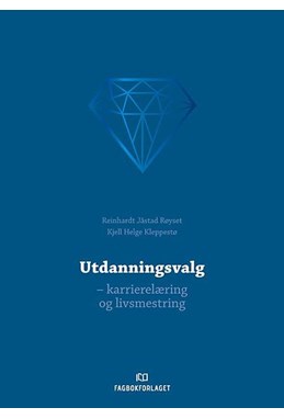 Utdanningsvalg : karrierelæring og livsmestring