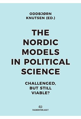 The Nordic models in political science : challenged but still viable?
