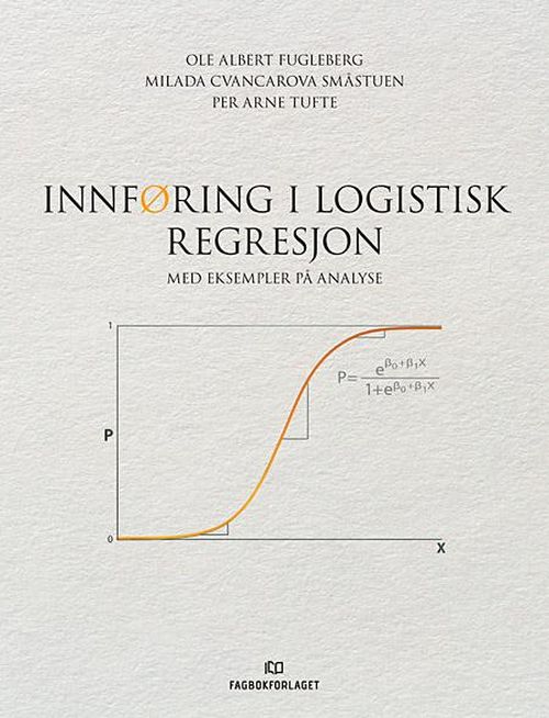 Innføring i logistisk regresjon : med eksempler på analyse