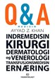 Q&A medisin : indremedisin, kirurgi, dermatologi, transfusjonsmedisin og ernæring