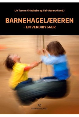 Barnehagelæreren : en verdibygger