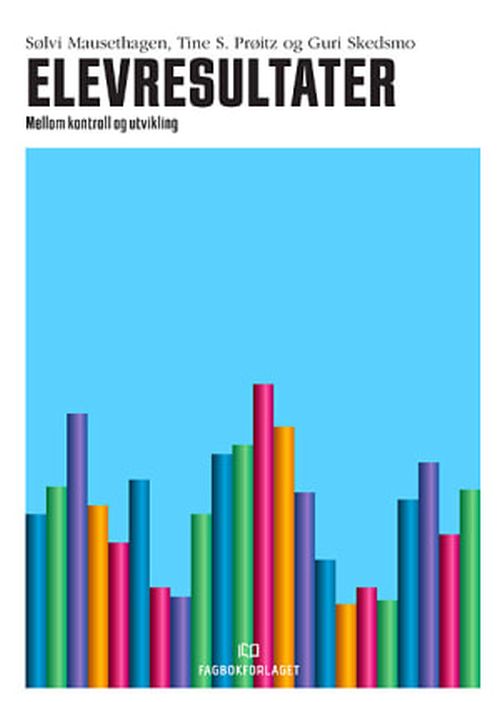 Elevresultater : mellom kontroll og utvikling