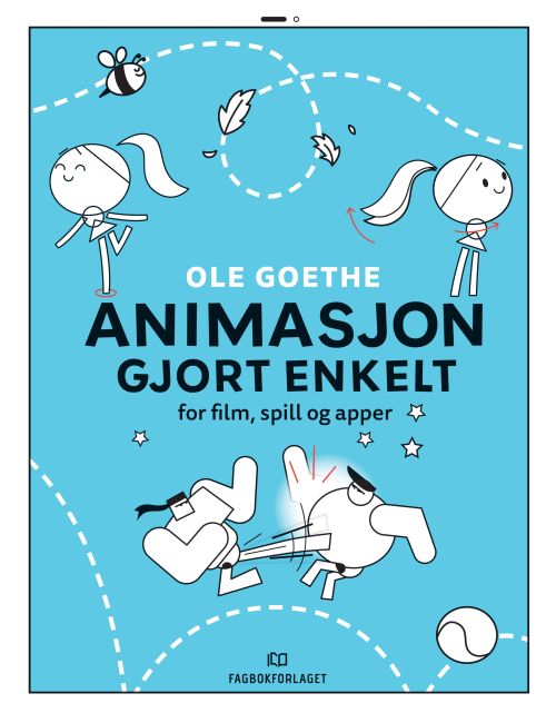Animasjon gjort enkelt : for film, spill og apper