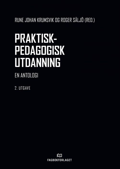 Praktisk-pedagogisk utdanning : en antologi