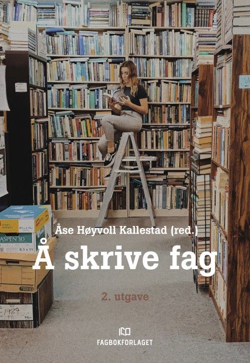Å skrive fag  (2. utg.)
