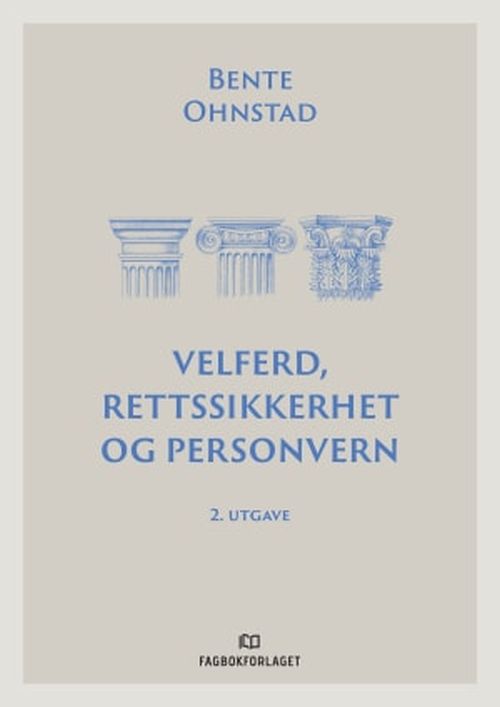 Velferd, rettssikkerhet og personvern  (2. utg.)