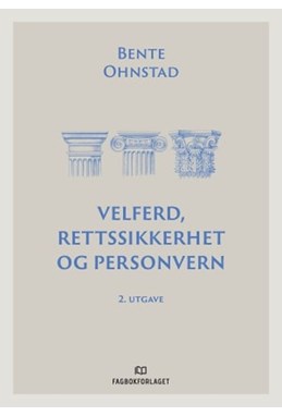 Velferd, rettssikkerhet og personvern  (2. utg.)