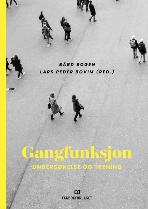 Gangfunksjon : undersøkelse og trening