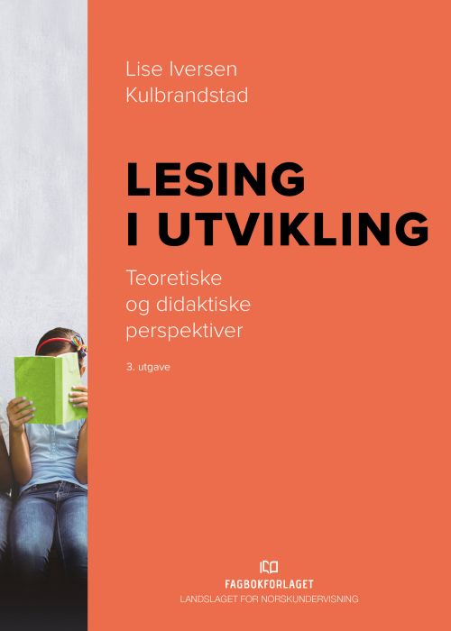 Lesing i utvikling : teoretiske og didaktiske perspektiver  (3. utg.)
