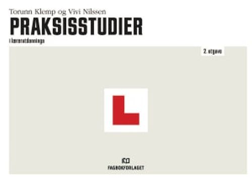 Praksisstudier i lærerutdanninga  (2. utg.)
