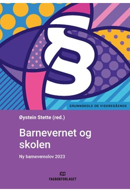 Barnevernet og skolen : ny barnevernslov 2023