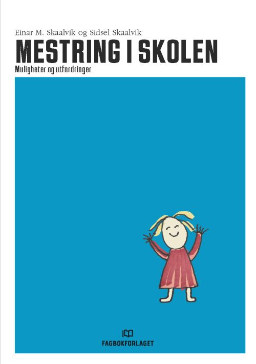 Mestring i skolen : muligheter og utfordringer