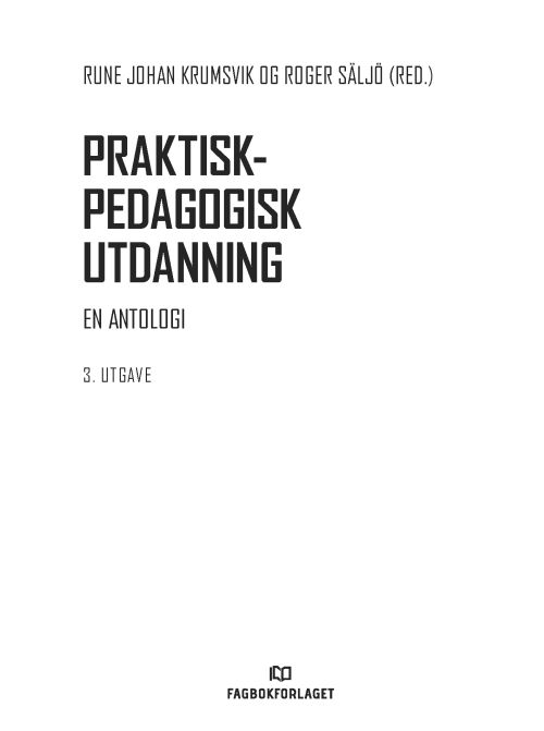 Praktisk-pedagogisk utdanning : en antologi  (3. utg.)