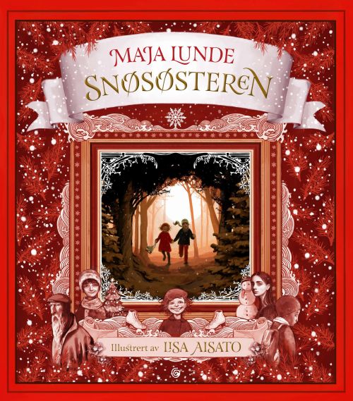 Snøsøsteren : en julefortelling / ill.: Lisa Aisato