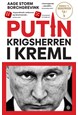 Putin : krigsherren i Kreml