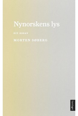 Nynorskens lys : eit essay