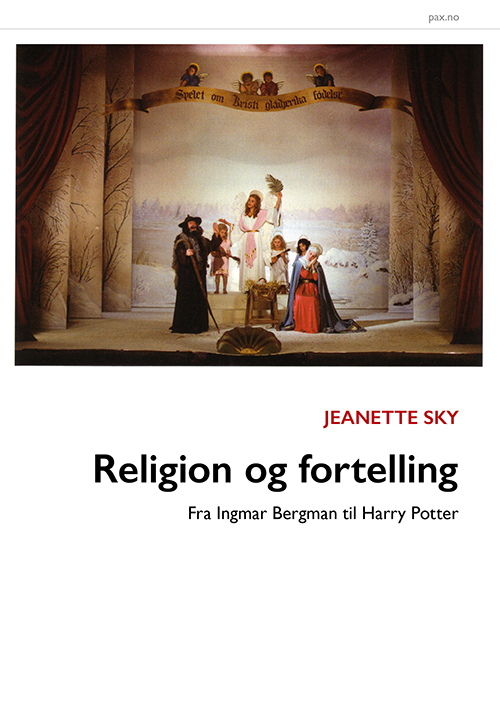 Religion og fortelling : fra Ingmar Bergman til Harry Potter