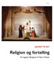 Religion og fortelling : fra Ingmar Bergman til Harry Potter