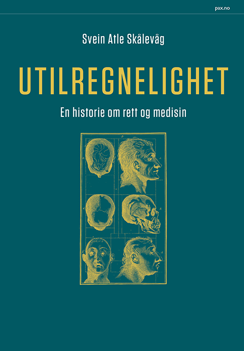 Utilregnelighet : en historie om rett og medisin