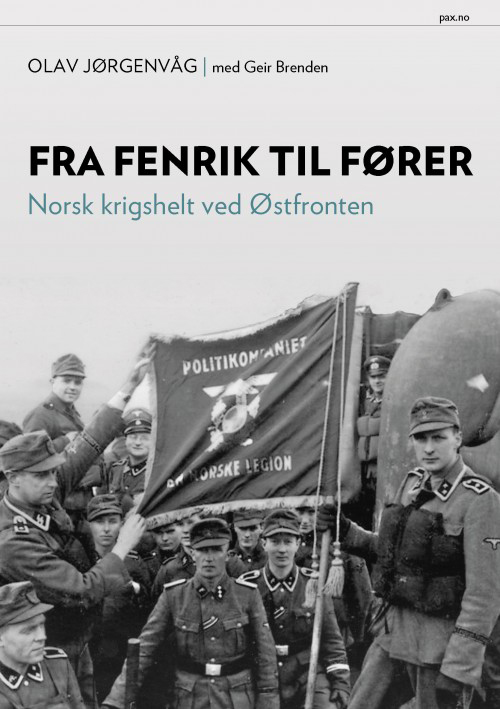 Fra fenrik til fører : norsk krigshelt ved østfronten