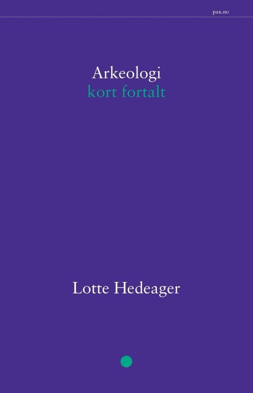 Arkeologi : kort fortalt