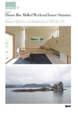 Project: House Bøe Møller/Weekend house Straume, architect: Knut Hjeltnes sivilarkitekter MNAL AS