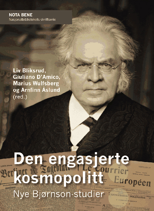 Den engasjerte kosmopolitt : nye Bjørnson-studier