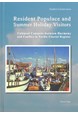 Resident populace and summer holiday visitors : cultural contacts between harmony and conflict in Nordic coastal regions