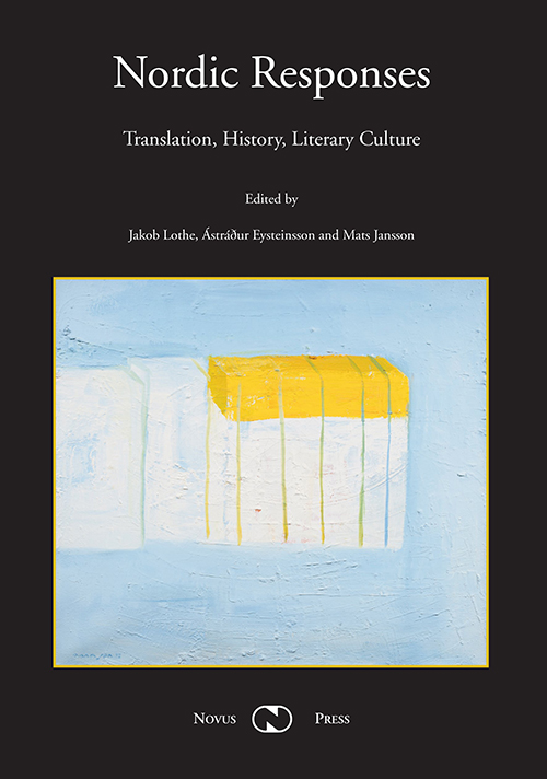 Nordic responses : translation, history, literary culture