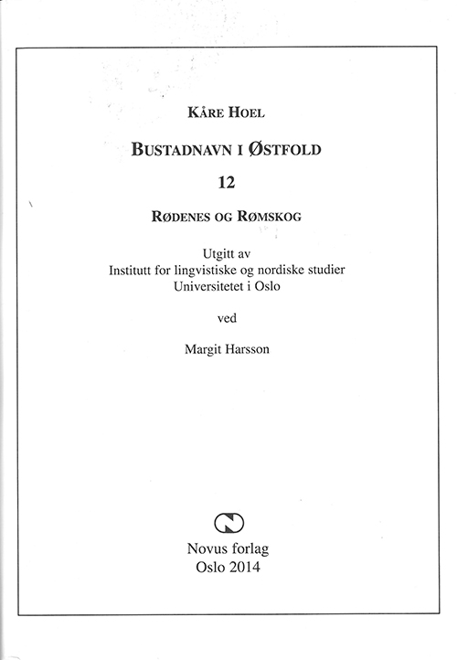 Bustadnavn i Østfold 12 : Rødenes og Rømskog
