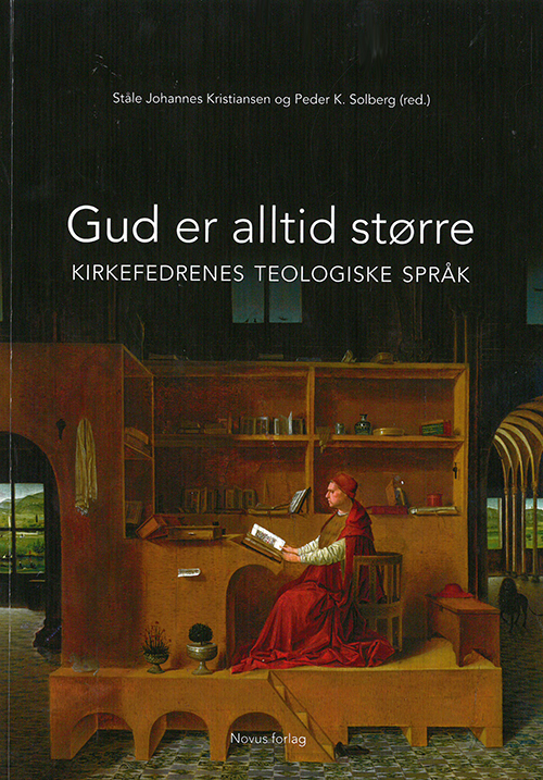 Gud er altid større : kirkefedrenes teologiske språk