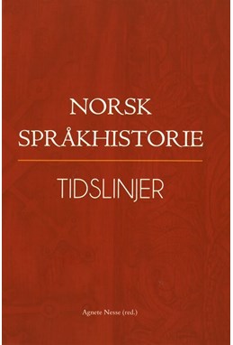 Norsk språkhistorie 4, Tidslinjer