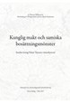 Kunglig makt och samiska bosättningsmönster : studier kring Väinö Tanners vinterbyteori = Royal power & Sámi settlement