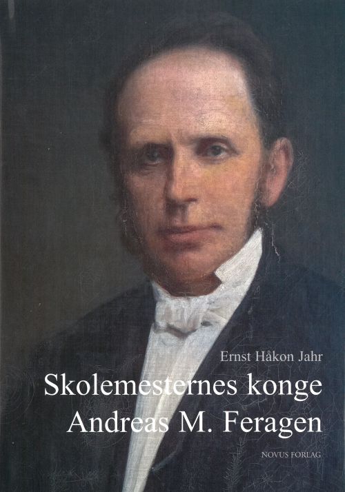 Skolemesternes konge : Andreas M. Feragen